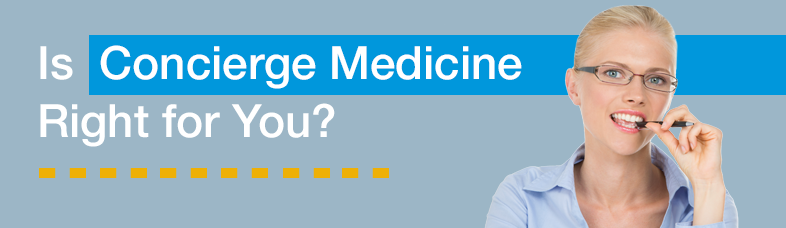 Concierge Medicine | Preventive Medicine